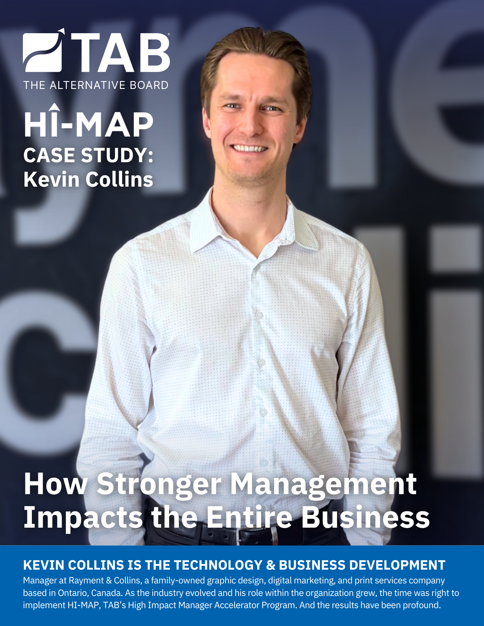 Kevin Collins - TAB Member Case Study - HI-MAP-1 Kevin Collins - TAB Member Case Study - HI-MAP-1